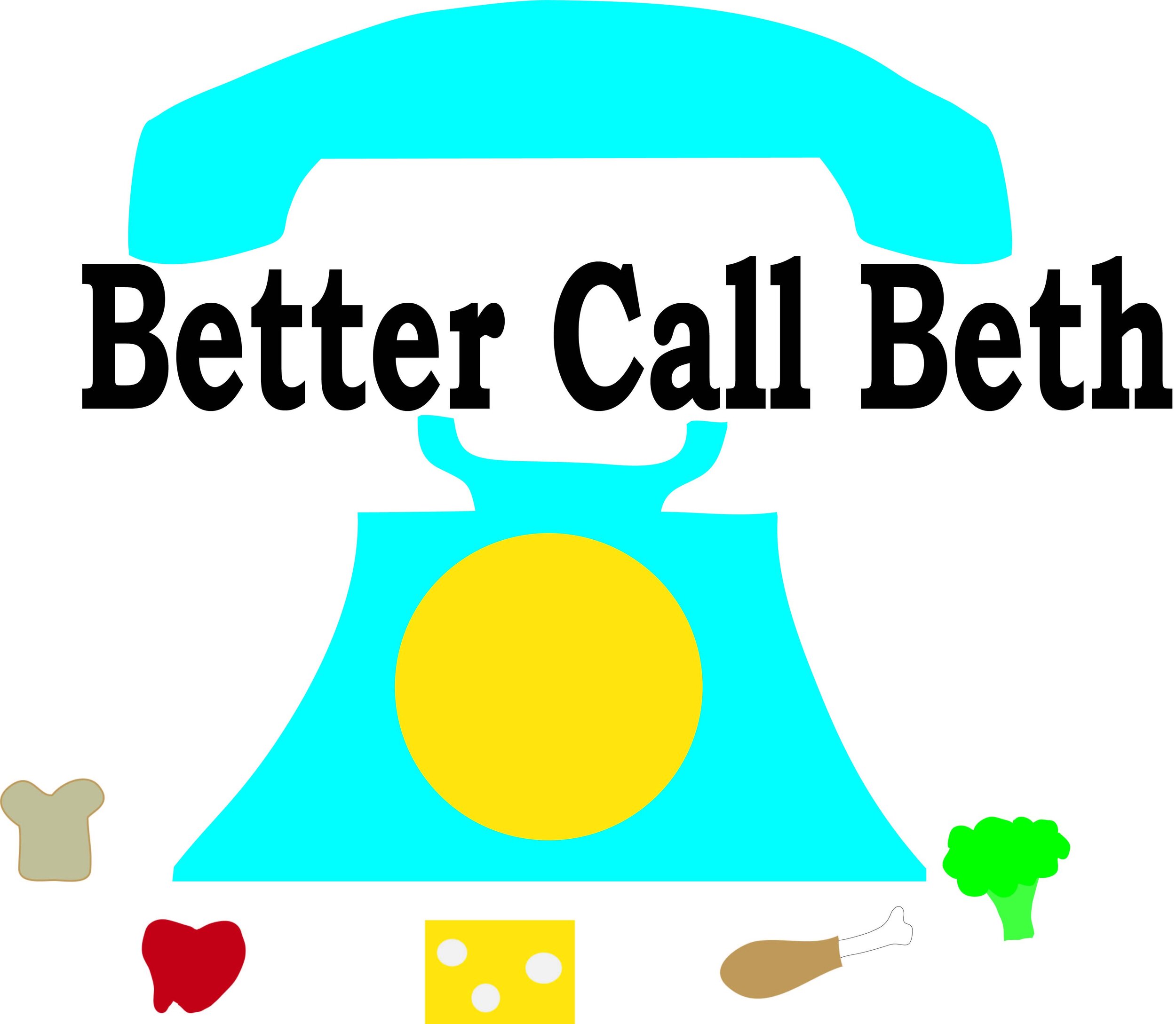 The phrase " Better call Beth" in between a turquoise (light blue) phone and the blue holder of the phone. The body of the holder is blue while the rotary part is yellow. Towards the bottom of the blue holder are five foods. To the left is gray bread